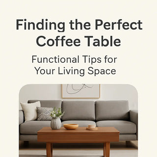 Finding the Perfect Coffee Table: Functional Tips for Your Living Space Bellona USA