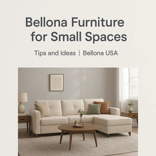 Maximize Your Space with Bellona: Smart Furniture Ideas for Small Homes Bellona USA